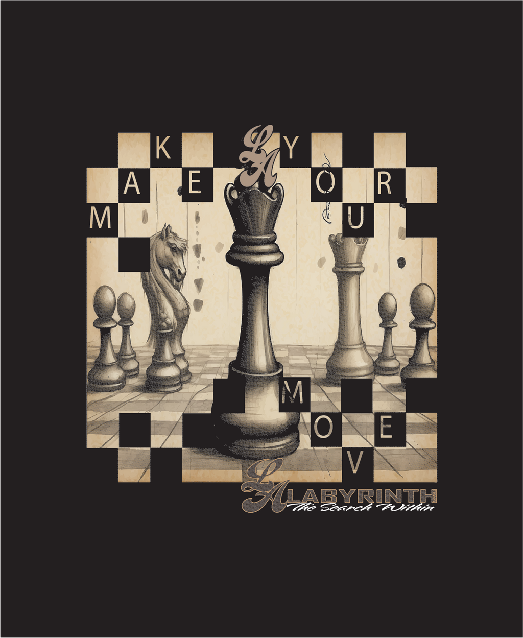 MAKE YOUR MOVE - BLACK TEE